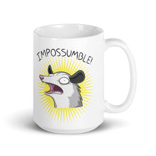 Load image into Gallery viewer, IMPOSSUMBLE! Mug